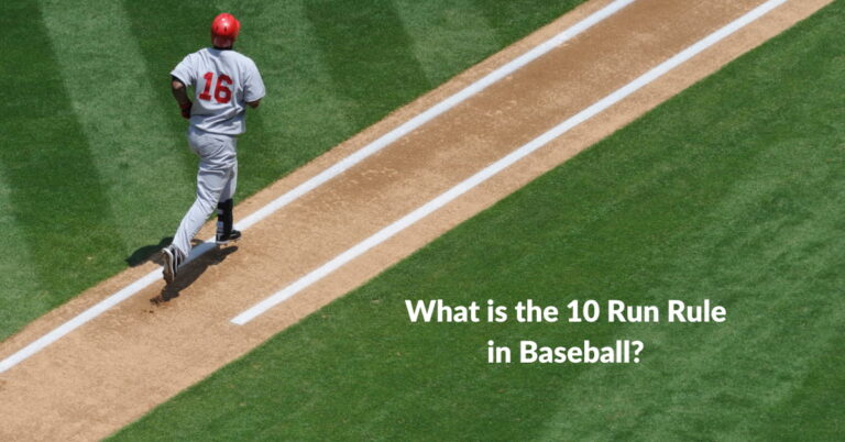 What is the 10 Run Rule in Baseball?