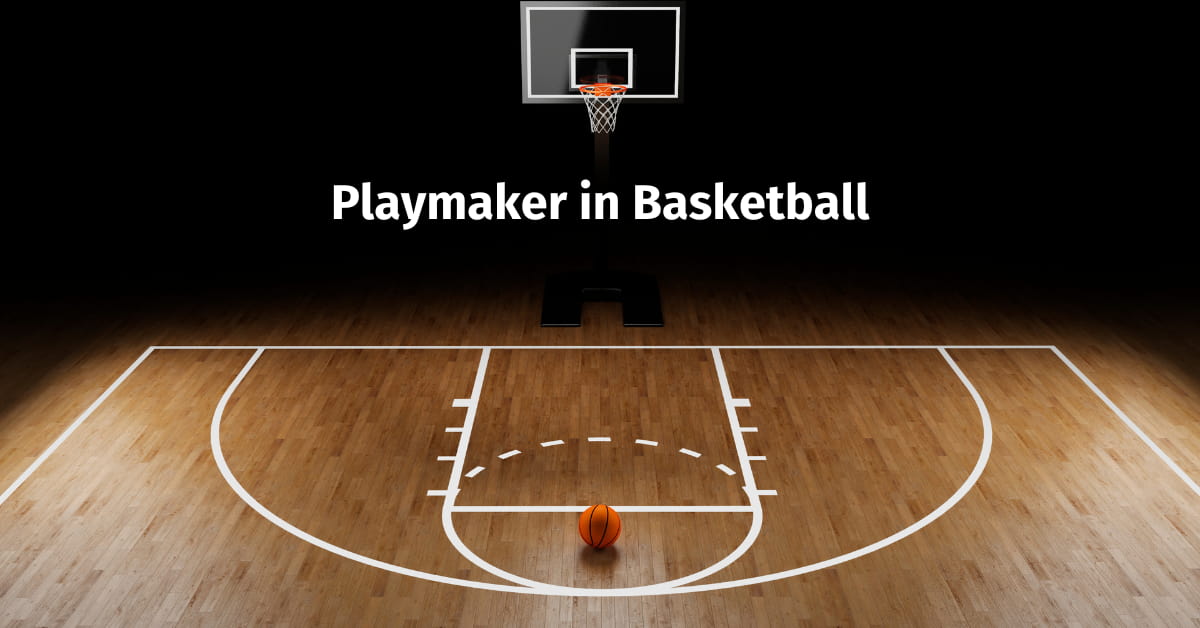 Playmaker in Basketball
