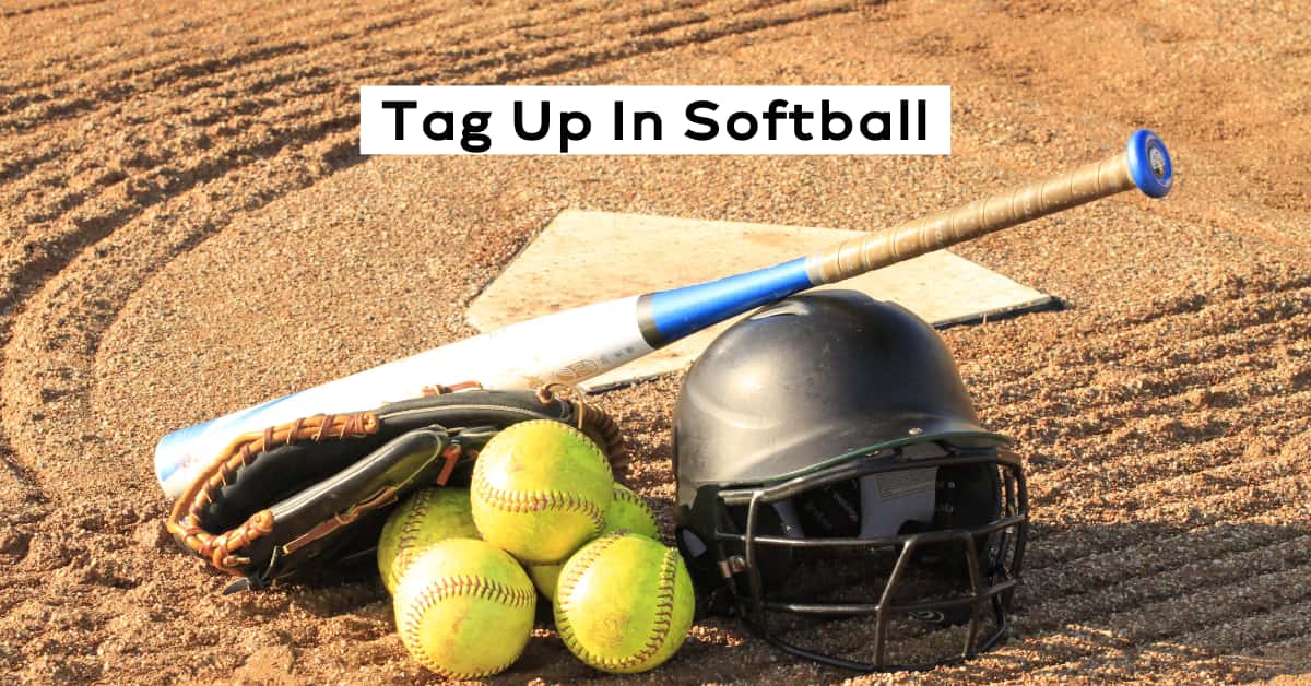 Tag Up Mean In Softball