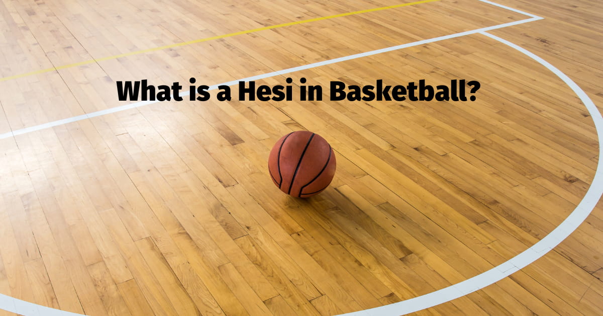 Hesi in Basketball